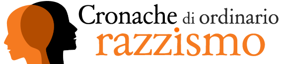 Cronache di ordinario razzismo